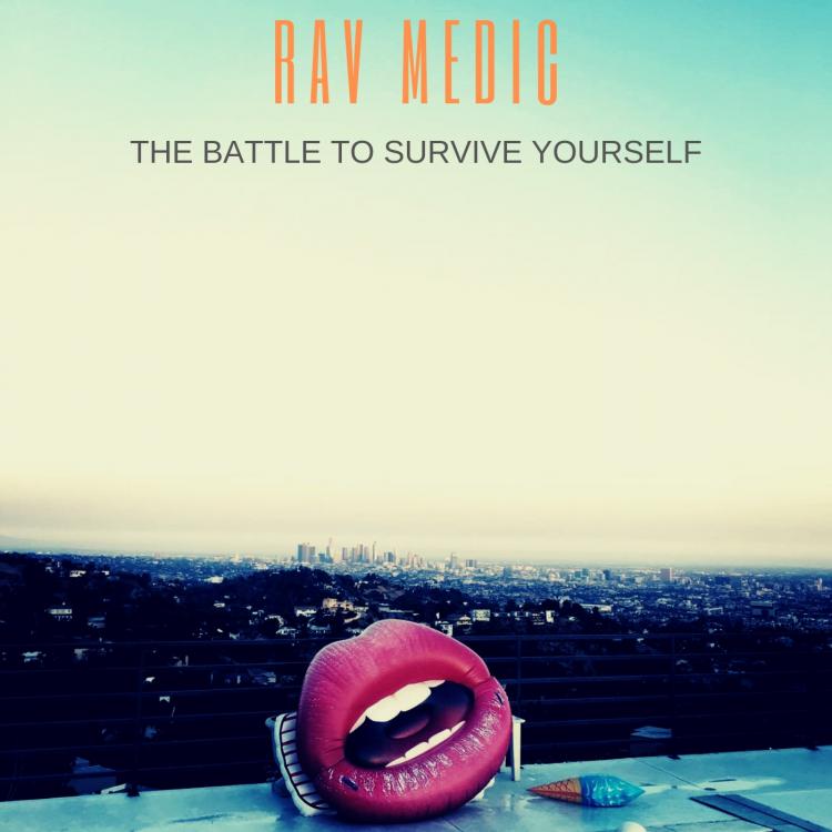 The Battle To Survive Yourself